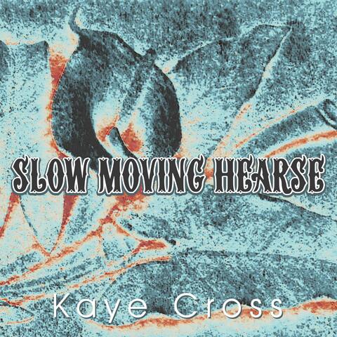 Slow Moving Hearse