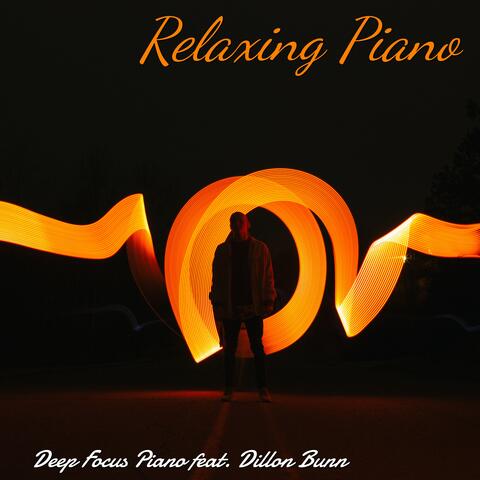 Relaxing Piano (feat. Dillon Bunn)