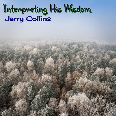 Interpreting His Wisdom