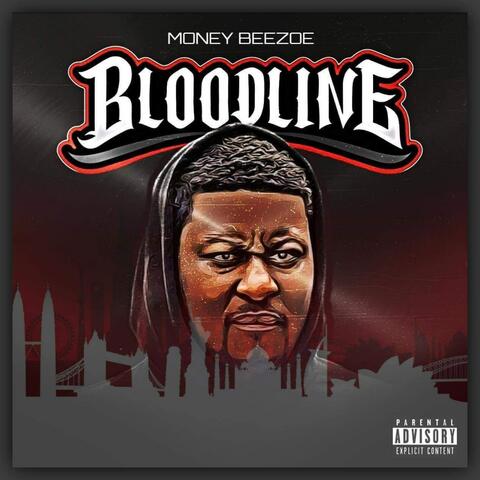 Bloodline (feat. Money Beezoe)