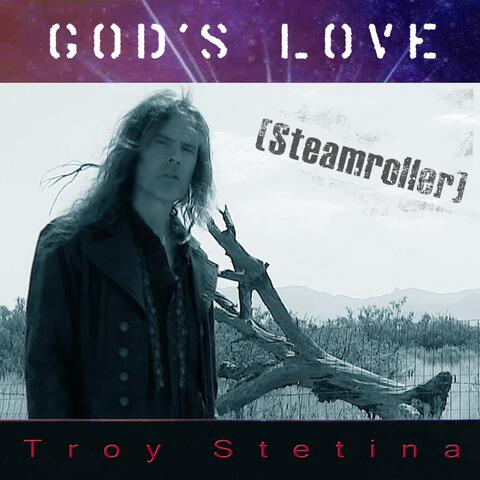 God's Love (Steamroller)