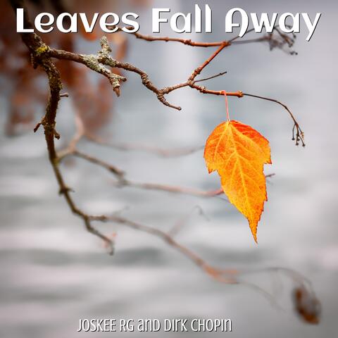 Leaves Fall Away