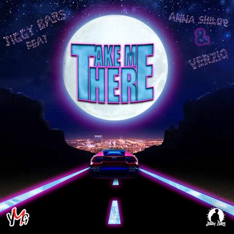 Take Me There (feat. Anna Shilov, Verzio)