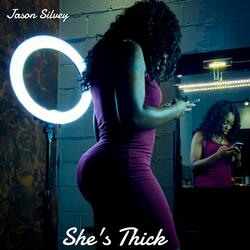 She's Thick