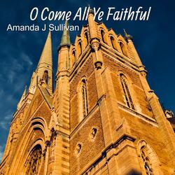 O Come All Ye Faithful
