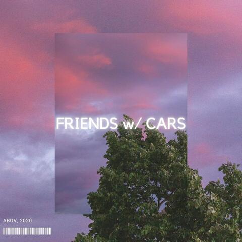 Friends W/ Cars