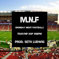 M.N.F (Monday Night Football)