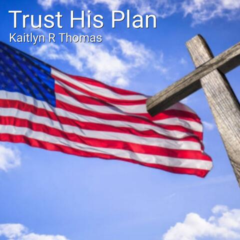 Trust His Plan