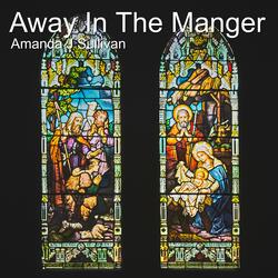 Away in the Manger