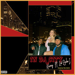 In Da City (feat. Lil Bebe J, Prod. by the Entro) (feat. Lil Bebe J, Prod. By The Entro)
