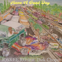 Have a Good Day (feat. Dirk Chopin)