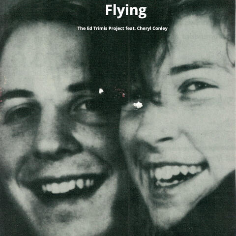 Flying (feat. Cheryl Conley)