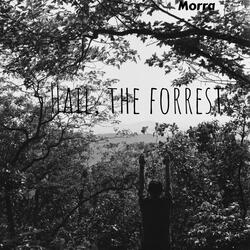 Hail, the Forrest