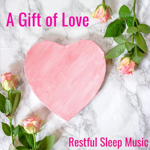 A Gift of Love