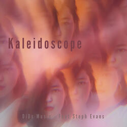 Kaleidoscope (feat. Steph Evans)