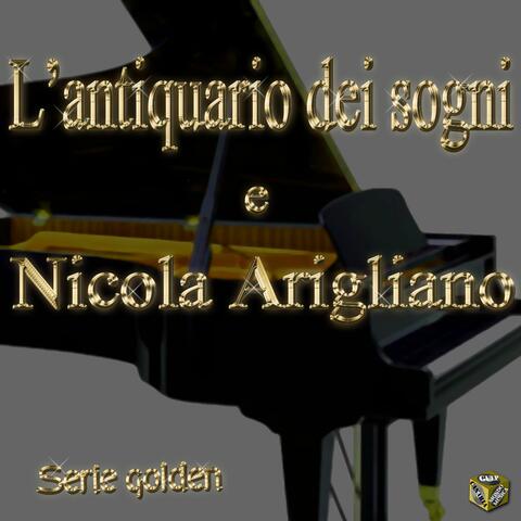 L'antiquario dei sogni e Nicola Arigliano