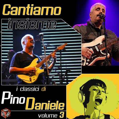 Cantiamo insieme i classici di Pino Daniele, Vol. 3