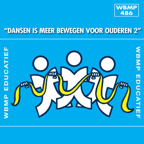 Dansen Is Meer Bewegen voor Ouderen, Vol. 2