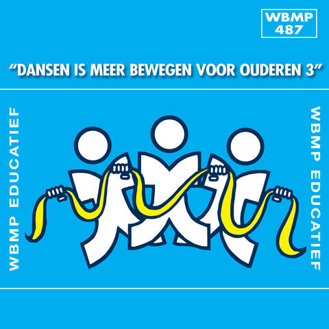 Dansen Is Meer Bewegen voor Ouderen, Vol. 3