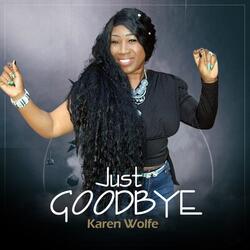 Just Goodbye