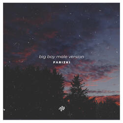 Big Boy (Male Version) - It's Cuffing Season, I Want a Big Boy, Give Me a Big Boy