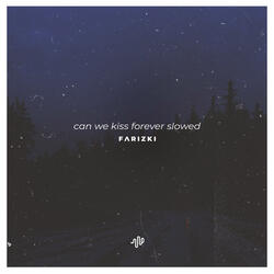 Can We Kiss Forever (Slowed Reverb) - I Tried to Reach You, I Can't Hide