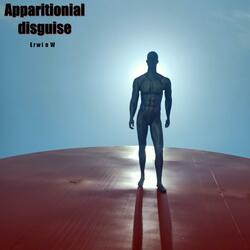 Apparational Disguise