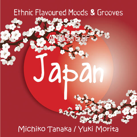 A Taste of Japan (Eastern Flavoured Moods & Grooves)