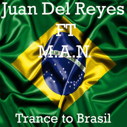Trance to Brasil (feat. M.A.N.)