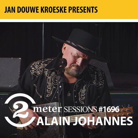 Jan Douwe Kroeske presents: 2 Meter Sessions #1696 - Alain Johannes