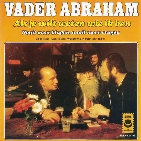 Als Je Wilt Weten Wie Ik Ben / Nooit Meer Klagen, Nooit Meer Vragen