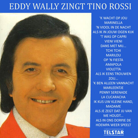 Eddy Wally Zingt Tino Rossi
