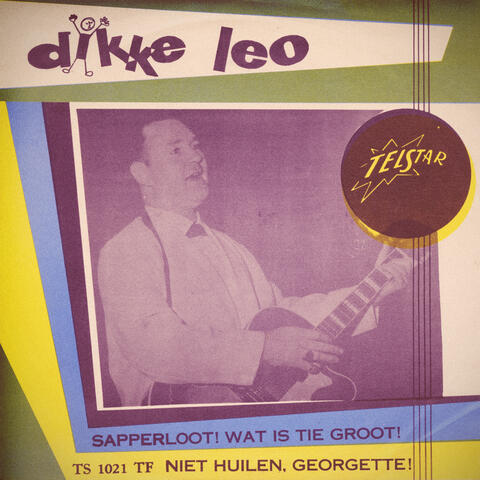 Sapperloot Wat Is Tie Groot / Niet Huilen, Georgette