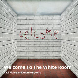 Welcome to the White Room (feat. Andrew Bowers)