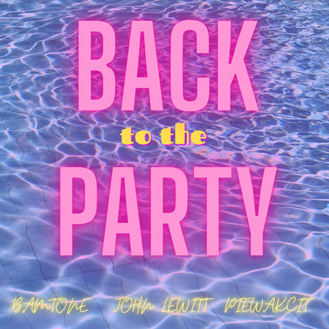 Back to the Party
