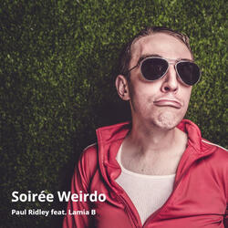 Soirée weirdo (feat. Lamia B)