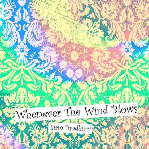 Whenever the Wind Blows