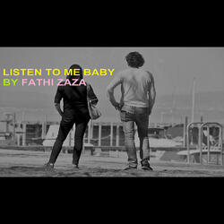 Listen to Me Baby