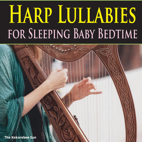 Harp Lullabies for Sleeping Baby Bedtime