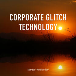 Corporate Glitch Technology