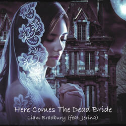 Here Comes the Dead Bride (feat. Jerina)