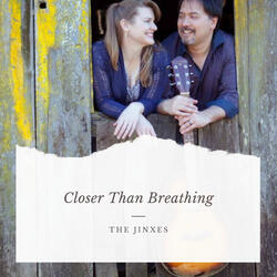 Closer Than Breathing