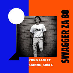 Swagger Za 80S (feat. Lil Skinno, Sam C)