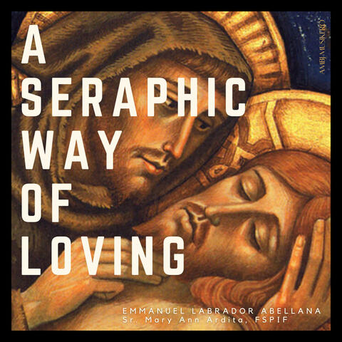 A Seraphic Way of Loving (feat. Kristel Budomo)