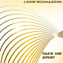 Take Me Away