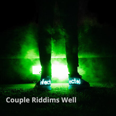 Couple Riddims Well