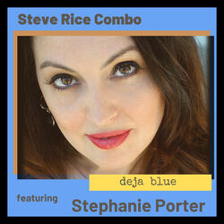 Deja Blue (feat. Stephanie Porter)