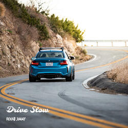 Drive Slow