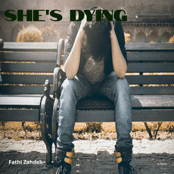 She's Dying