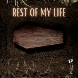 Rest of My Life